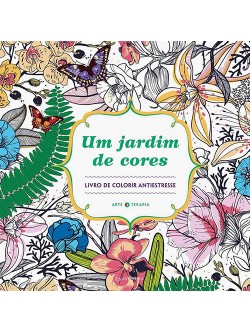 Um Jardim de Cores,livro de colorir antiestresse ,Sally Moret